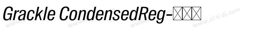 Grackle CondensedReg字体转换 Grackle CondensedReg字体转换